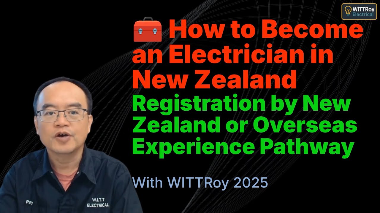 How to Become an Electrician in New Zealand through working experience(Overseas or New Zealand)