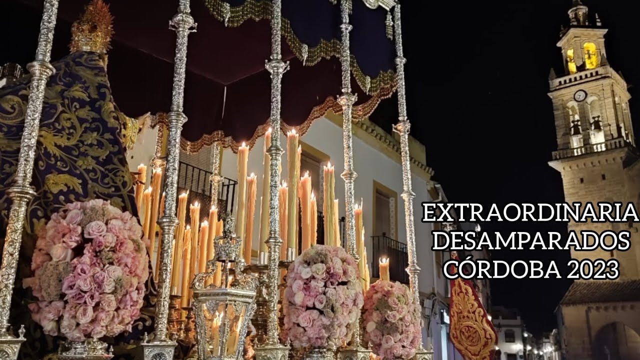 [4K] Extraordinaria || Virgen de los Desamparados || Córdoba 2023
