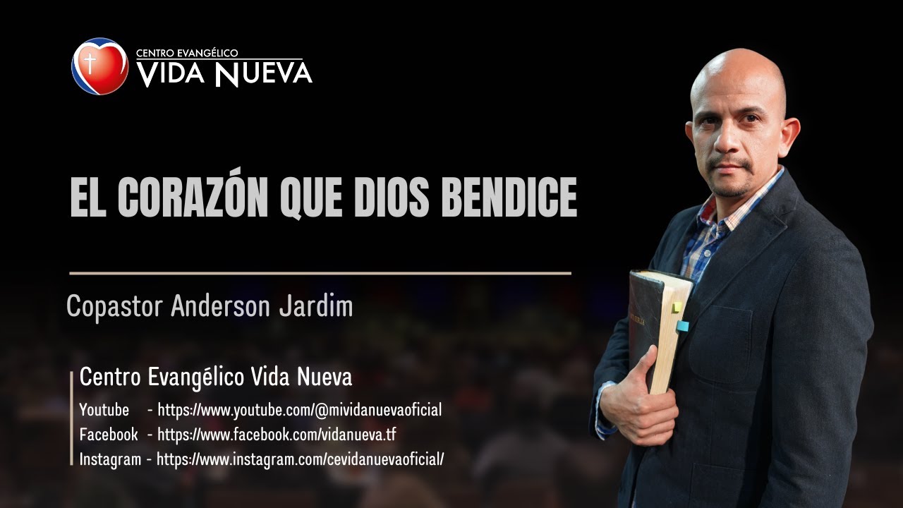 El Coraz&oacute;n que Dios bendice, por el copastor Andeson Jardim