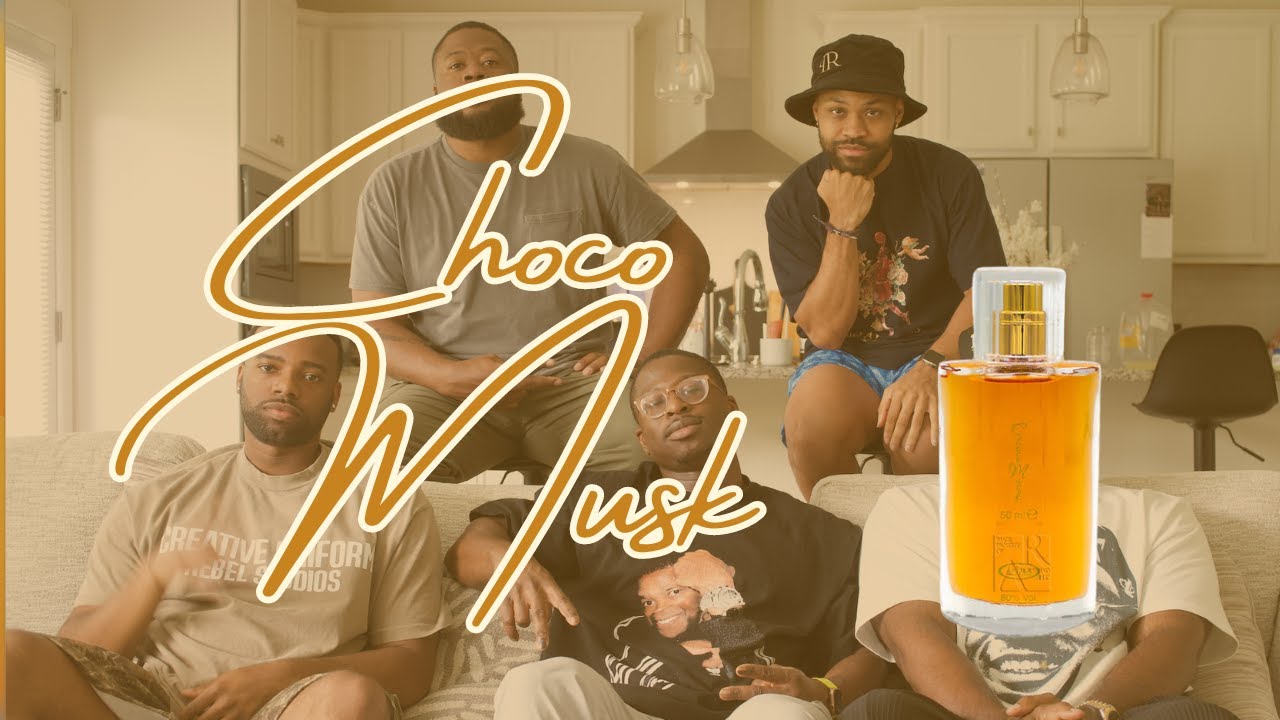 My Guy Friends Rate Choco Musk | CHI VISION
