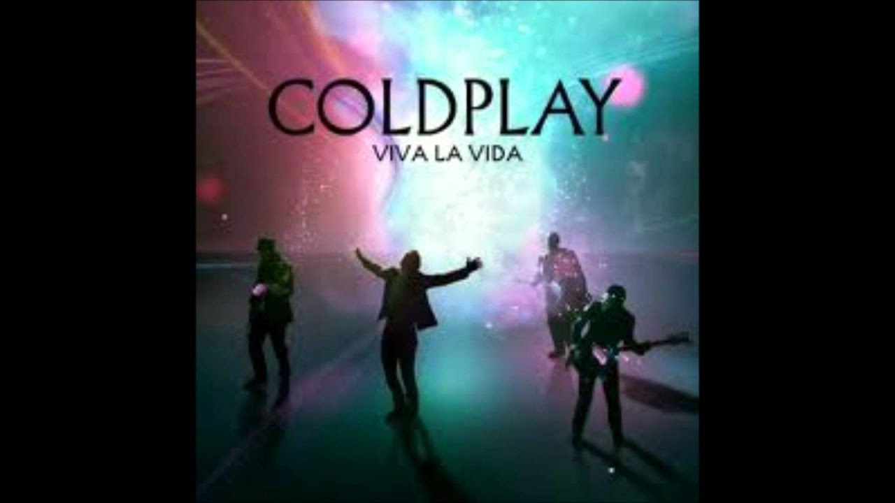 Coldplay- when i ruled the world