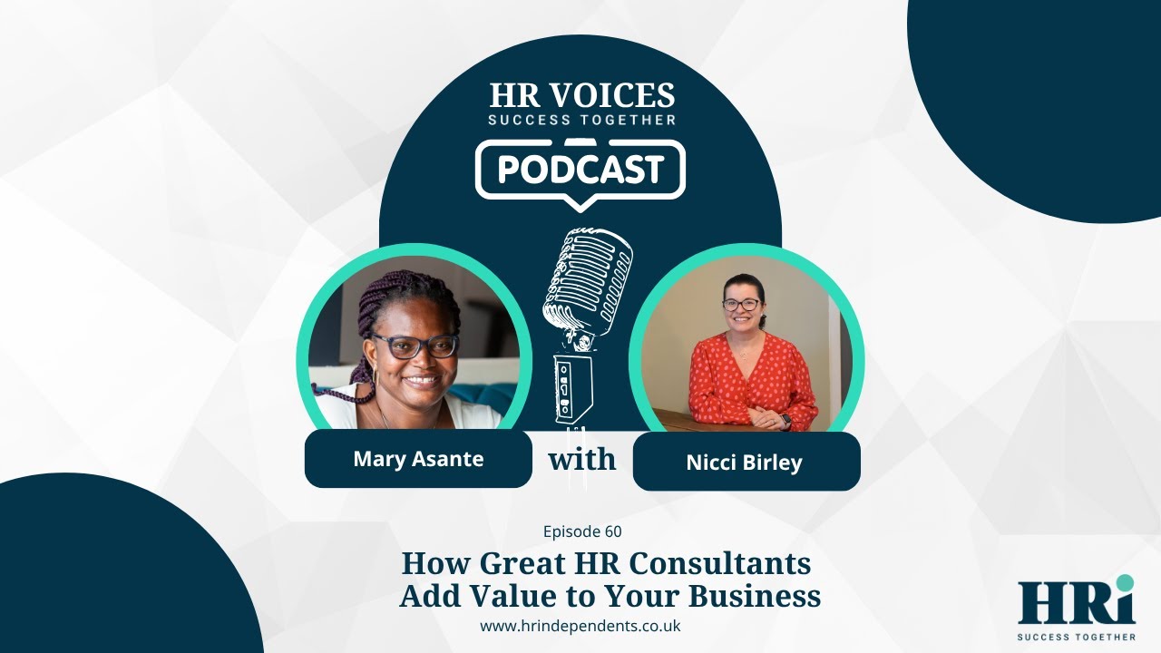 Episode 60: HR Voices with Nicci Birley — How Great HR Consultants Add Value to Your Business