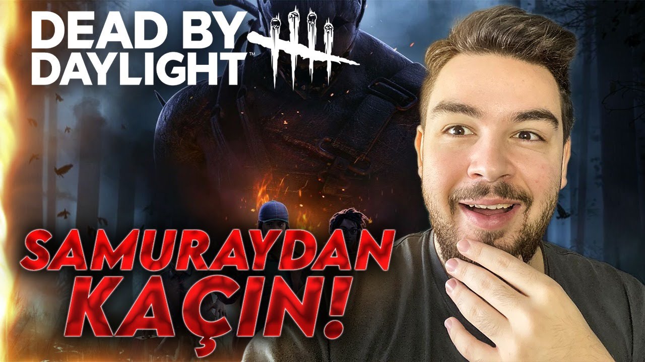 SAMURAYDAN KAÇIN! | Dead by Daylight