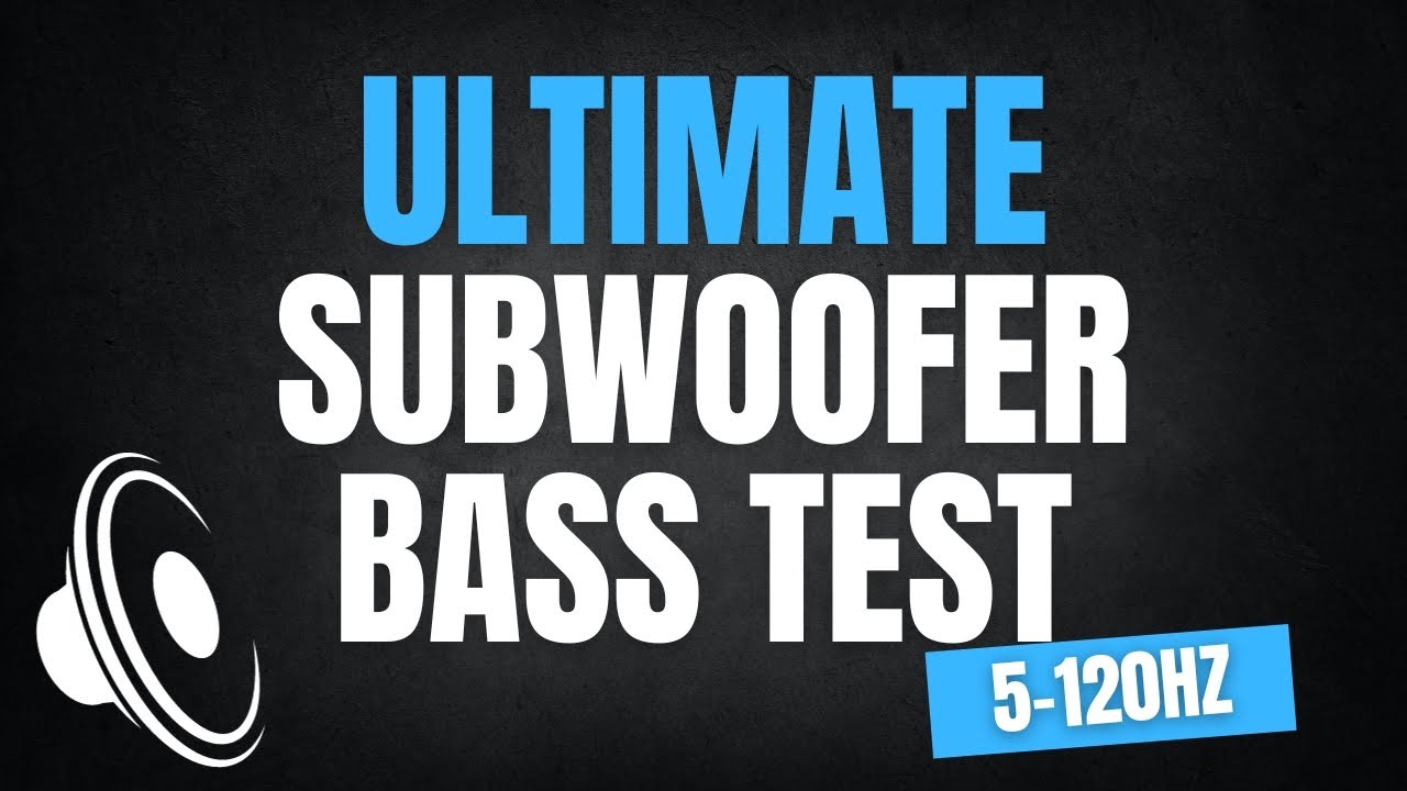 Subwoofer Frequency Bass Test (5-120Hz) 4K