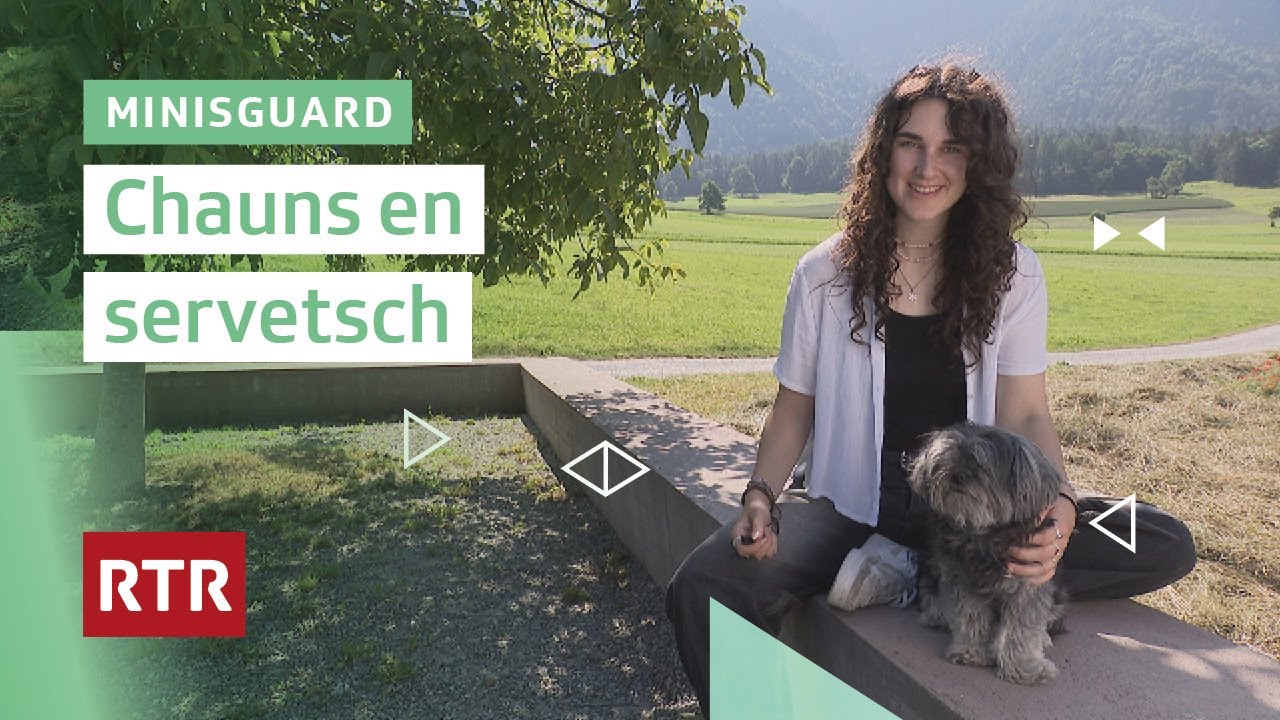 Minisguard: Chauns en servetsch