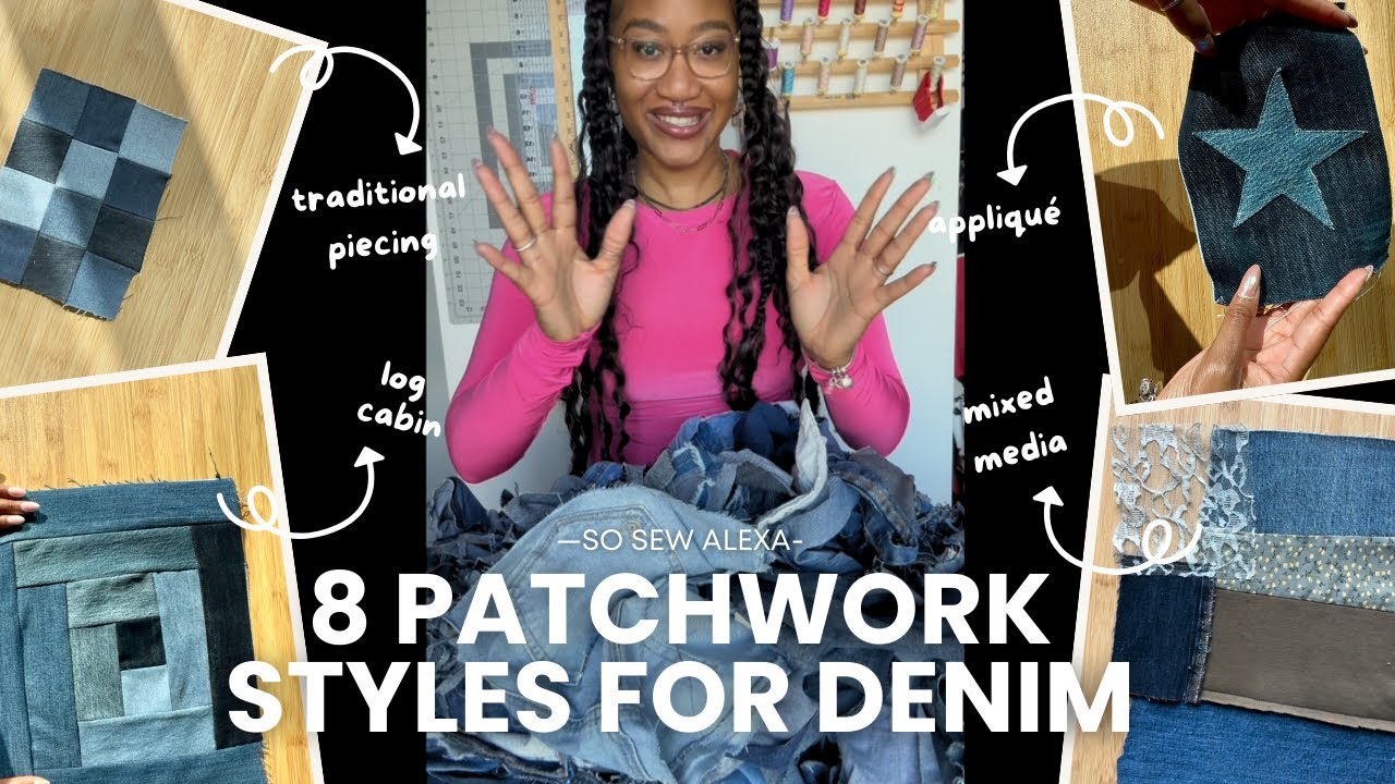 8 Denim Patchwork Styles to Try | Appliqué, Log Cabin, Brick Layout + Traditional Piecing 