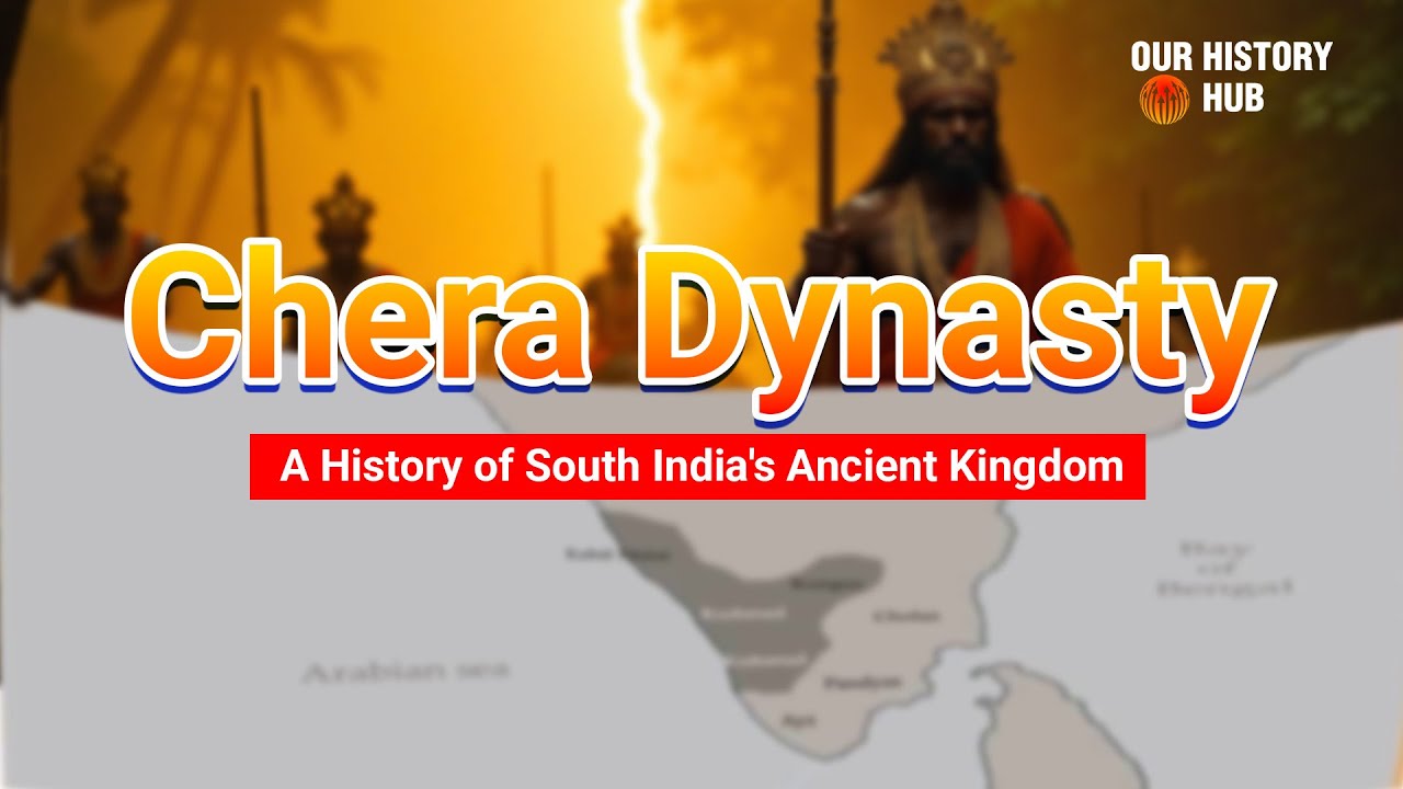 Chera Dynasty: A History of South India's Ancient Kingdom 