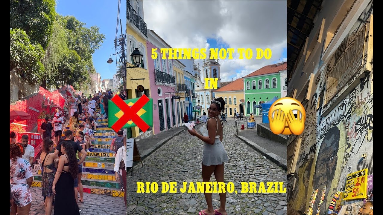 SOLO LIVING IN BRASIL: 5 things NOT TO DO Before Travel to Rio de Janiero
