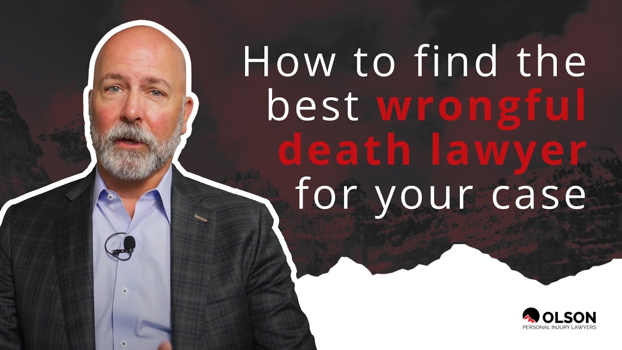 How To Find the Best Wrongful Death Lawyer For Your Case | Olson Personal Injury Lawyers