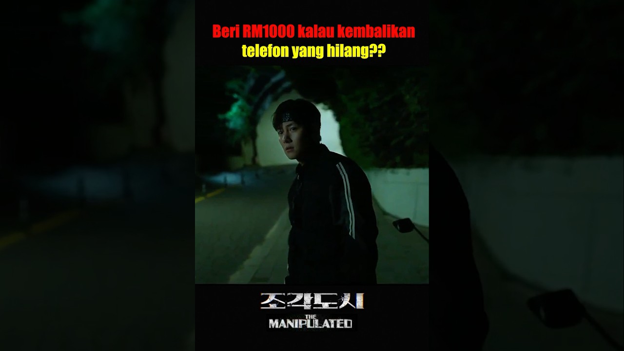 THE MANIPULATED- Beri RM1000 kalau kembalikan telefon yang hilang?? 
