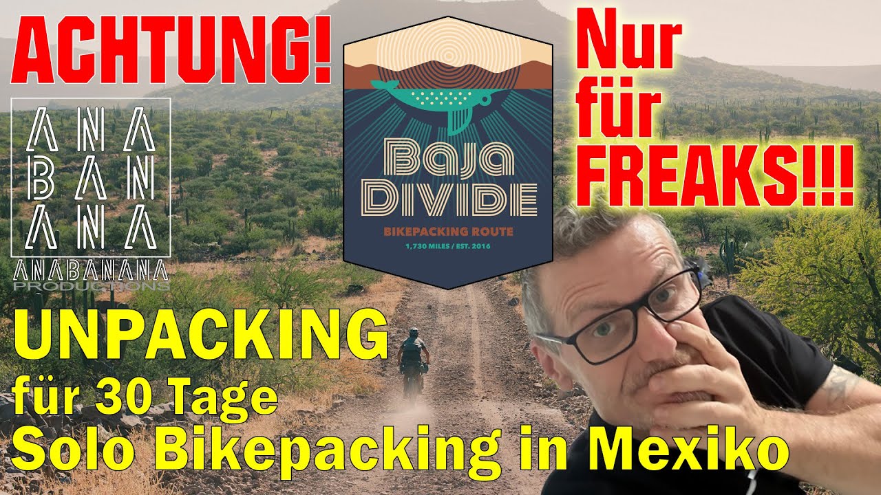 Teil für Teil - Unpacking für 30 Tage Solo Bikepacking in Mexiko