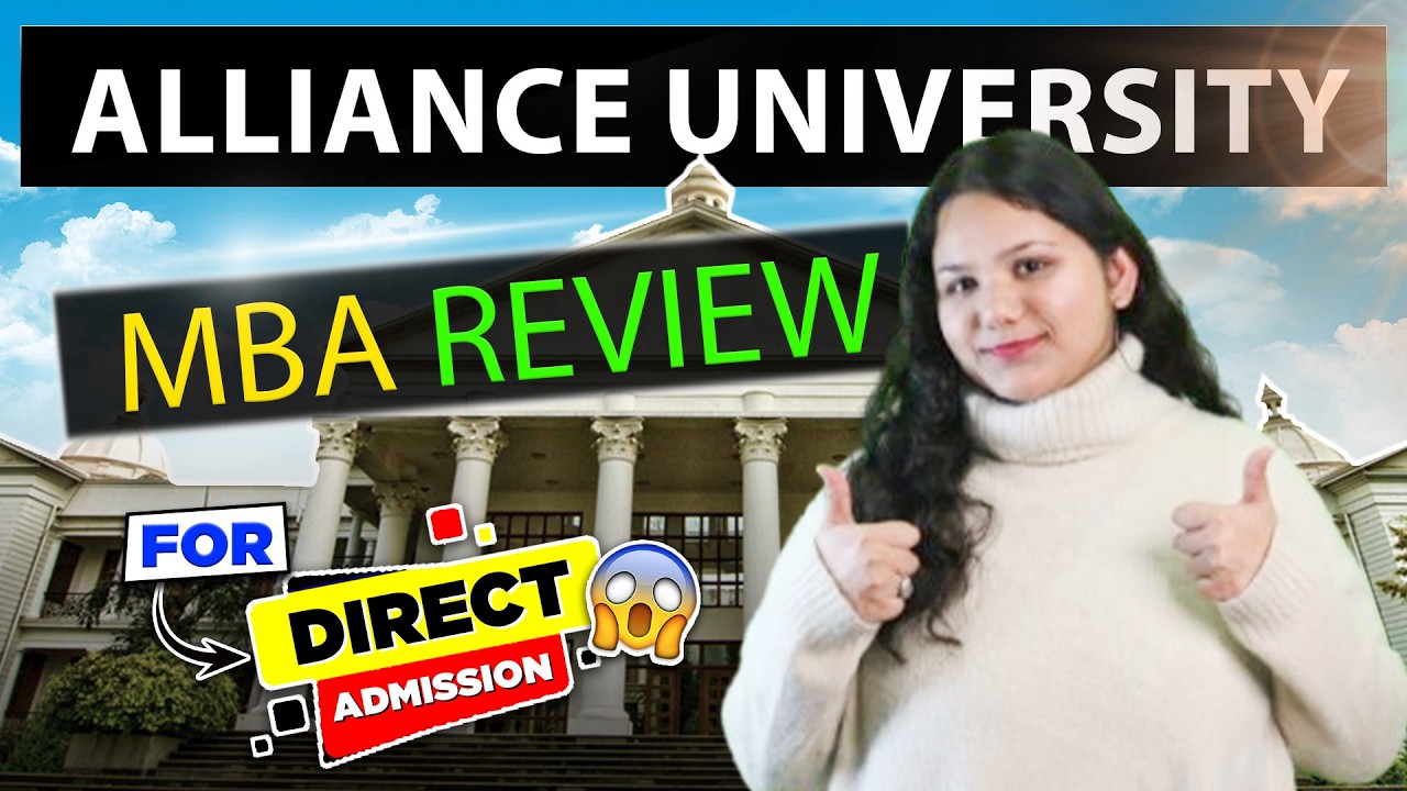 Alliance University MBA Review 2026 | Admission Process | Placements, Eligibility, Scholarship & ROI