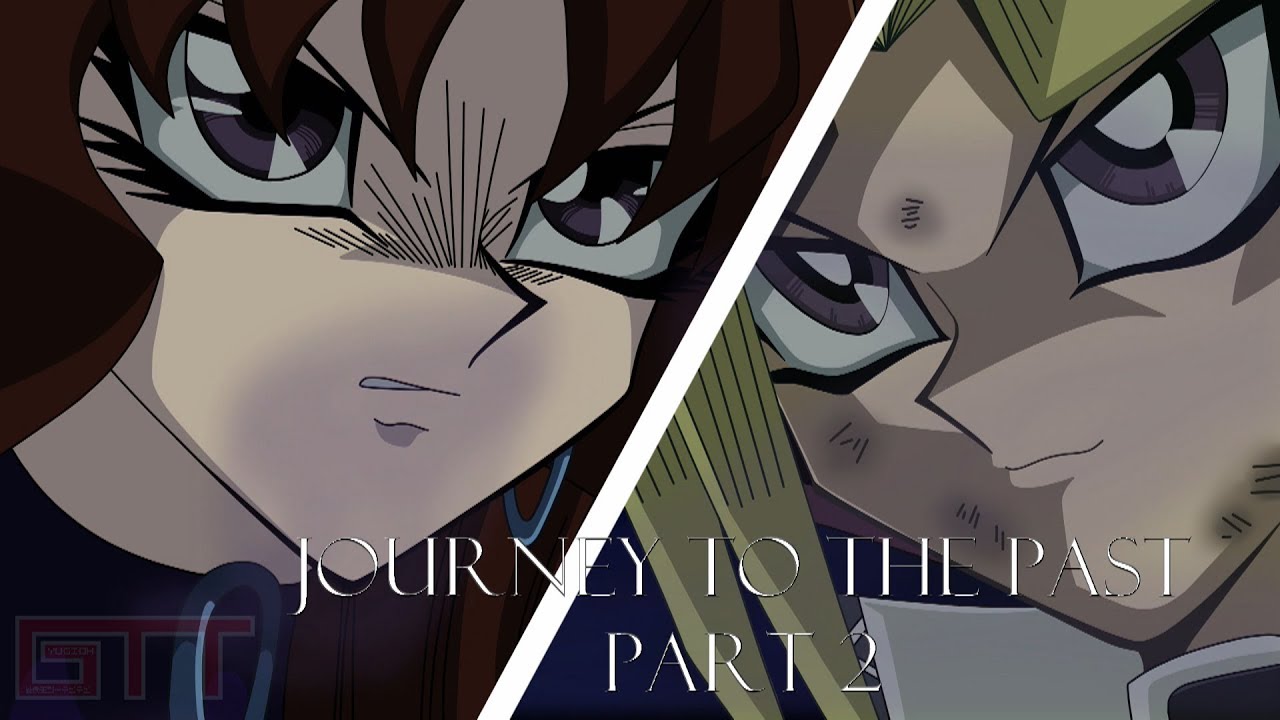 【Yu-Gi-Oh! GTT】Episode 2 | Journey to the Past Part 2