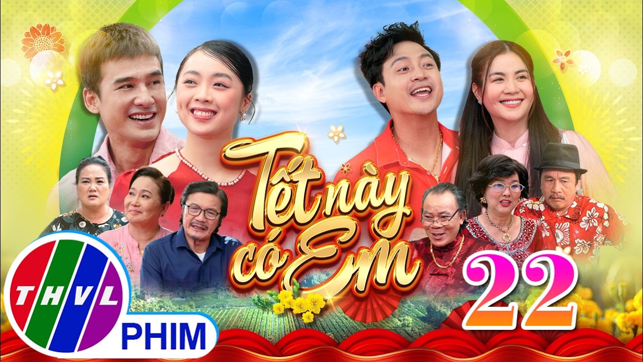 Phim Tết 2026 | TẾT NÀY CÓ EM Tập cuối | Phim Tết Việt Nam hay mới nhất 2026 | Phim hài Tết THVL