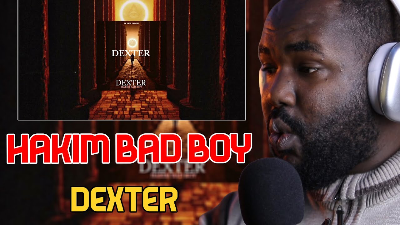 Hakim Bad Boy -  EP DEXTER    [ REACTION]  جرعة حزن ❤️ 🇩🇿