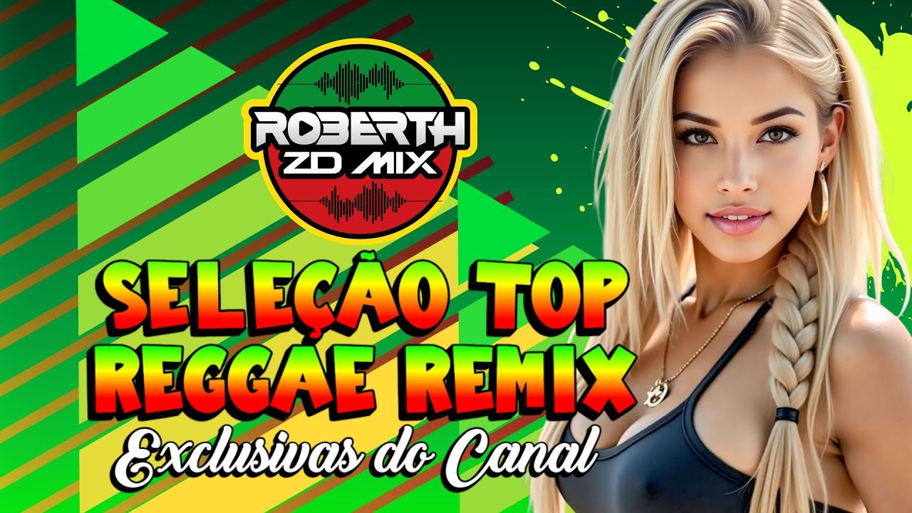 REGGAE REMIX 2025 (SELEÇÃO TOP 6) REGGAE DO MARANHÃO 2025 - EXCLUSIVAS DO CANAL - MELHORES DE 2025