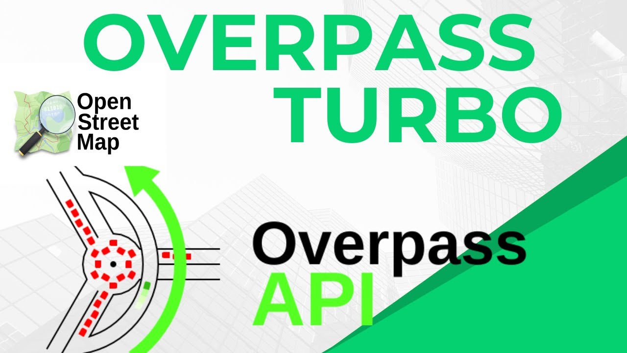 Загружайте ГИС-данные с помощью Overpass Turbo как профессионал | OpenStreetMap