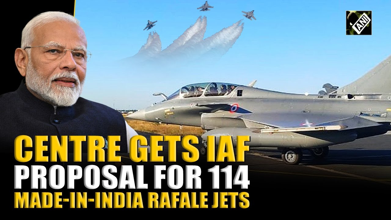 Defence Ministry receives IAF's proposal for buying 114 'Made in India' Rafale fighter jets