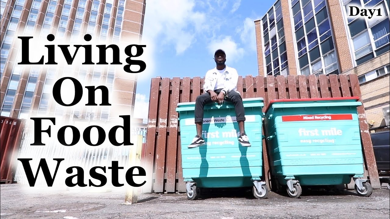 Living on Food Waste - Day1