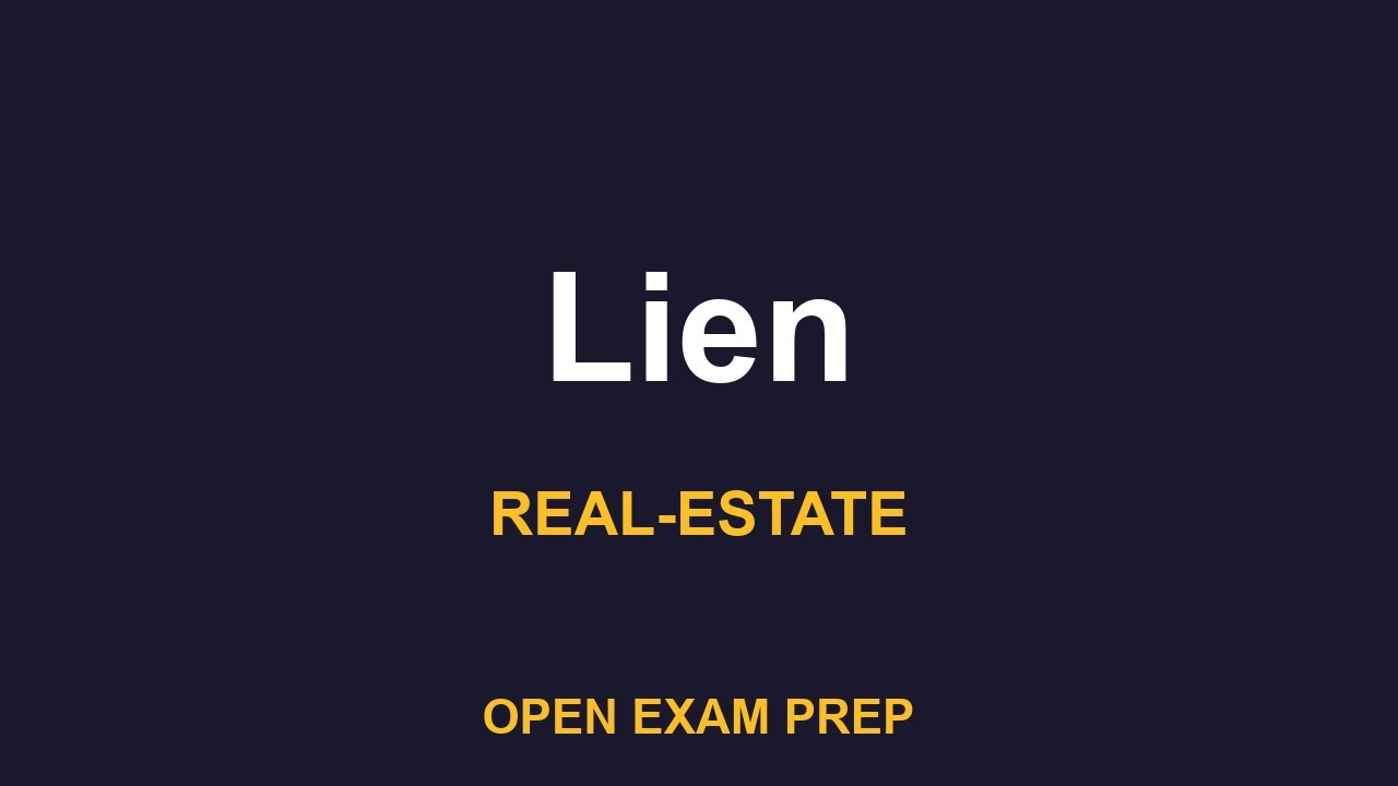 What is Lien? | REAL-ESTATE-SALESPERSON Exam Prep