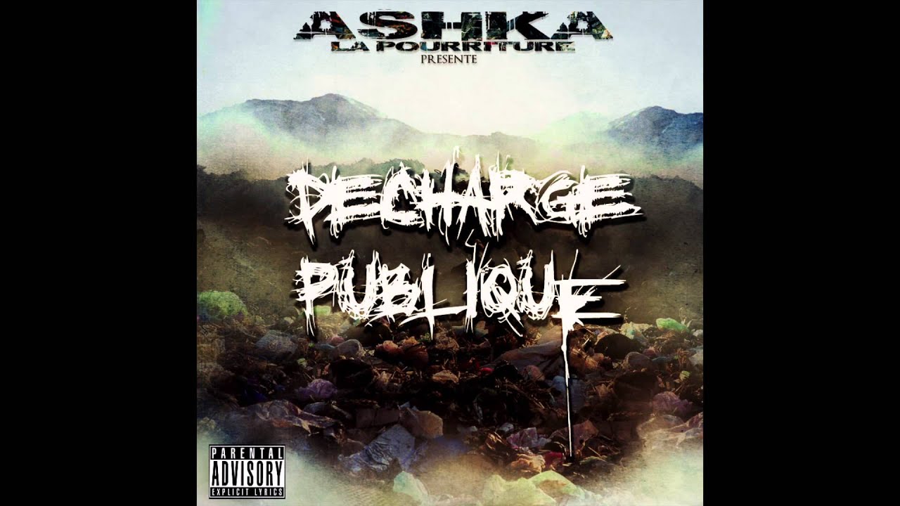 ASHKA LA POURRITURE - PSYKOPATHE MUZIK (DÉCHARGE PUBLIQUE VOL.1 / 2014)
