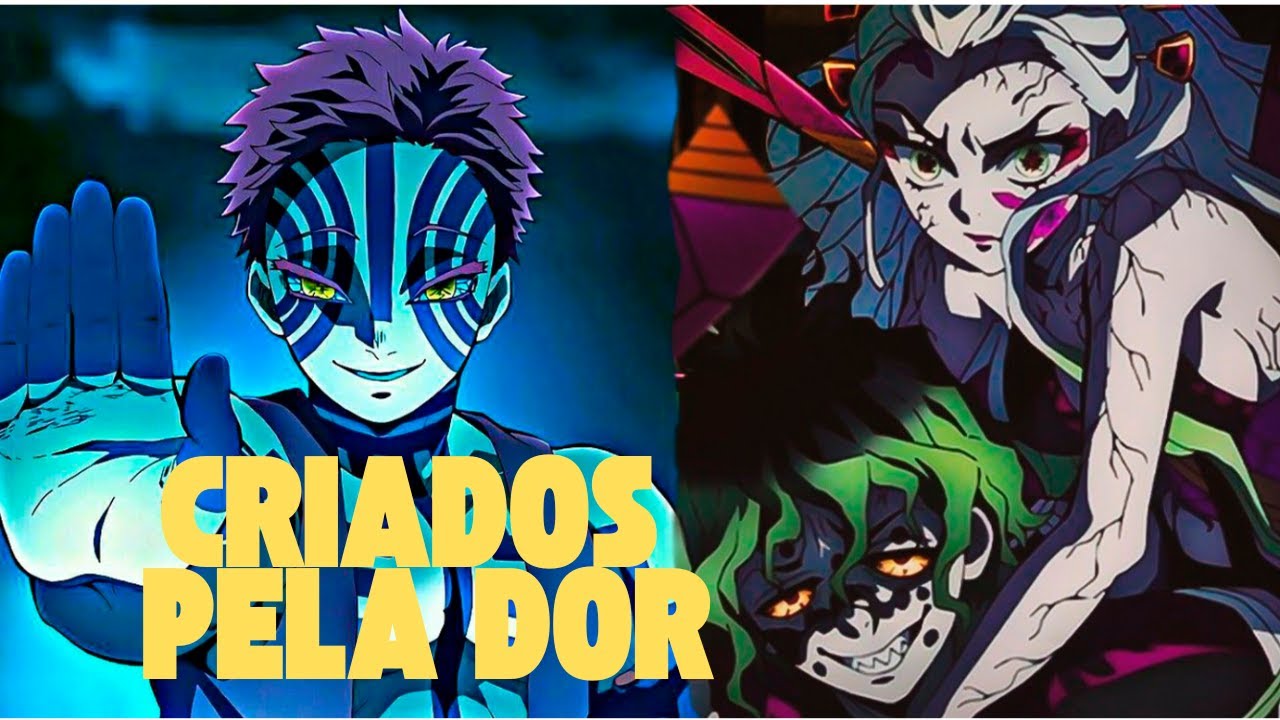 A ORIGEM DOS LUAS SUPERIORES  |  AKAZA, GYUTARO e DAKI