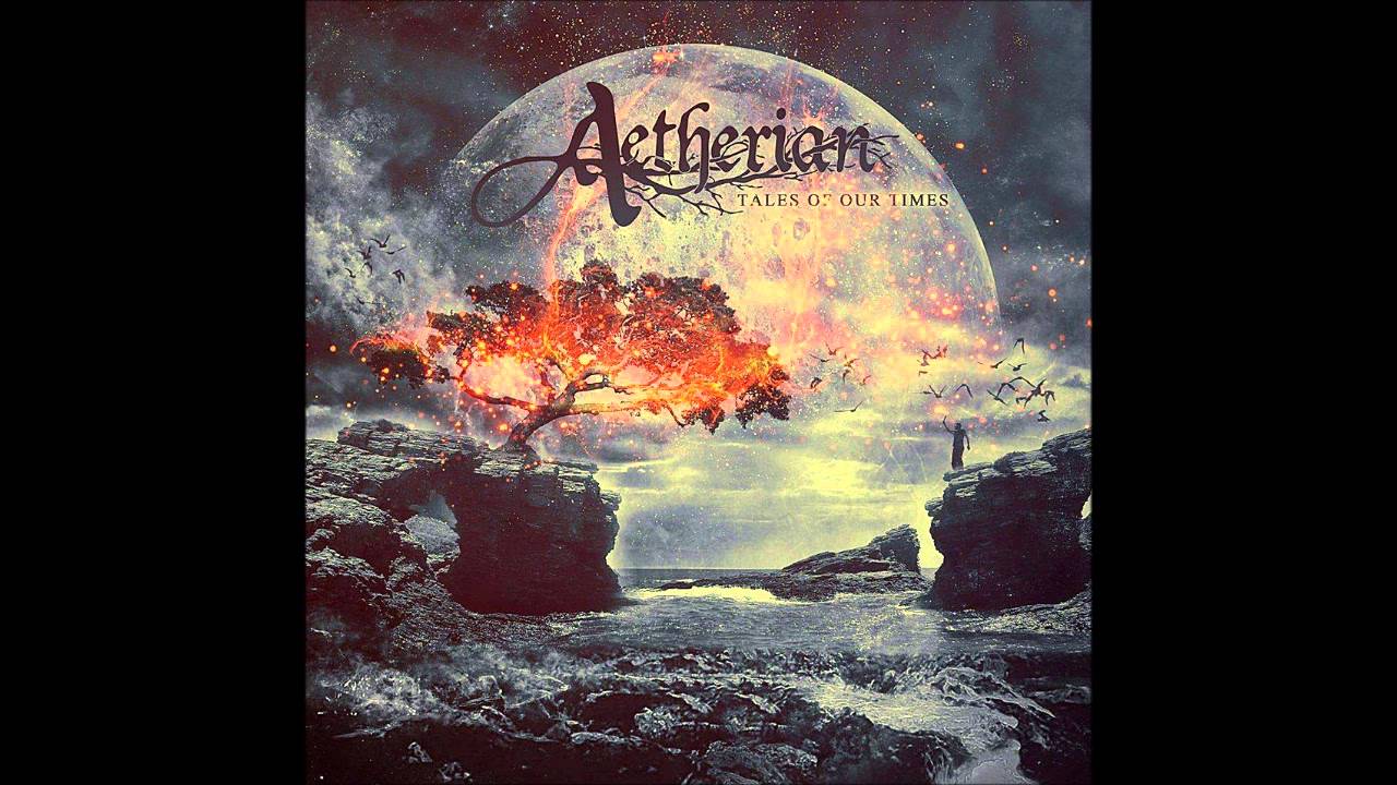 Aetherian - Tales of our Times (2015) [Full-Album]|Melodic Death Metal