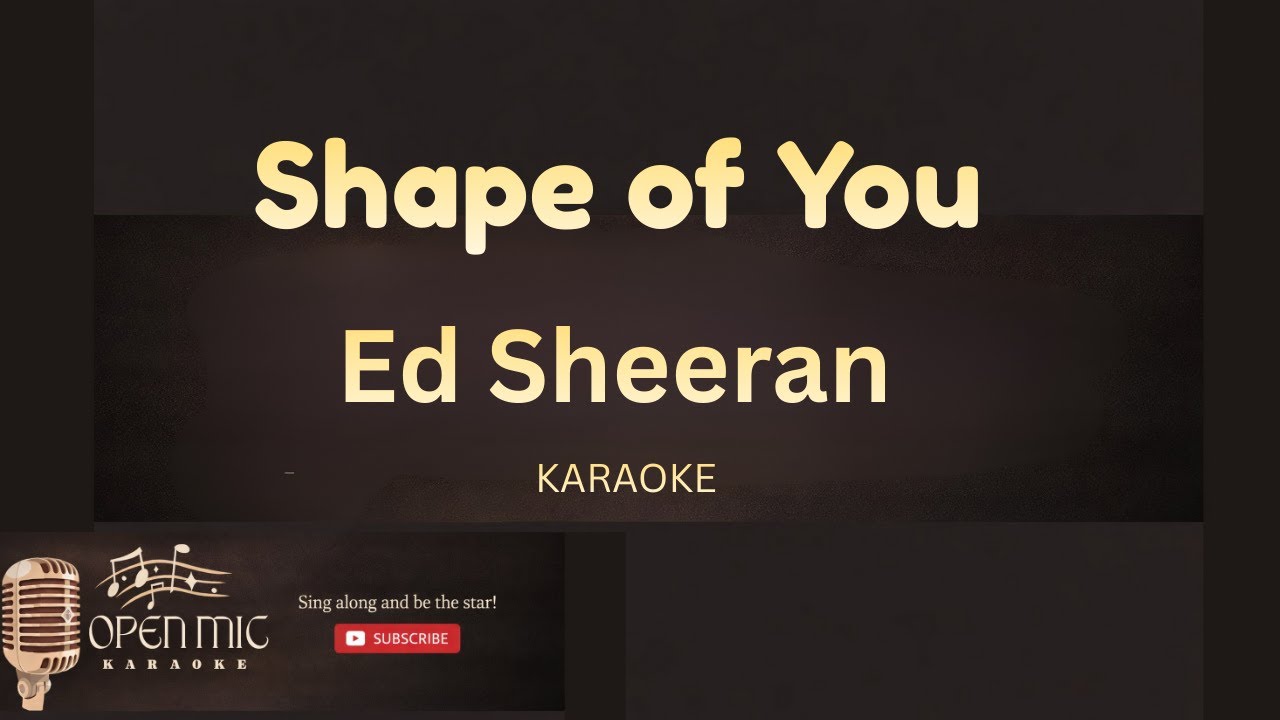 Shape of You - Ed Sheeran | Karaoke Lyrics | No Lead Vocals