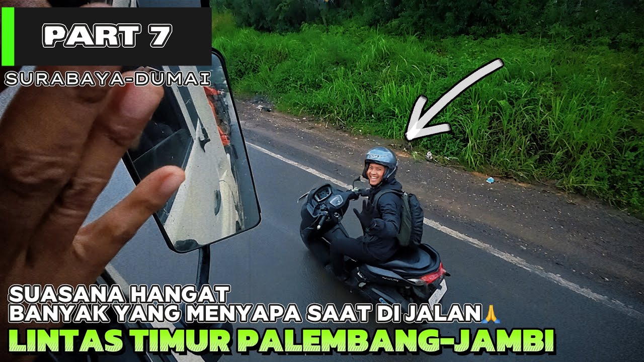 LINTAS TIMUR PALEMBANG-JAMBI🙏🙏