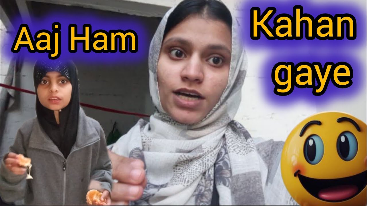 Aaj Ham Kahan Gaye 😃 {Misbah Family Vlog1}