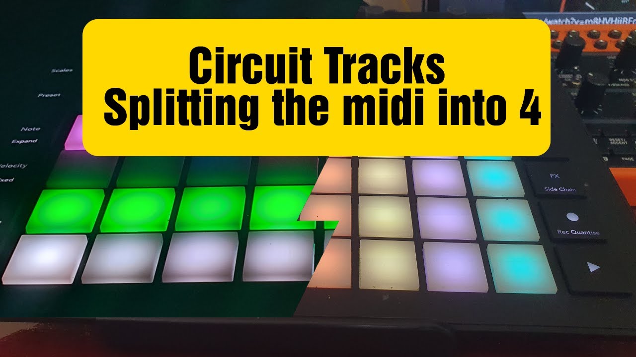 #Novation Circuit Tracks Splitting the Midi