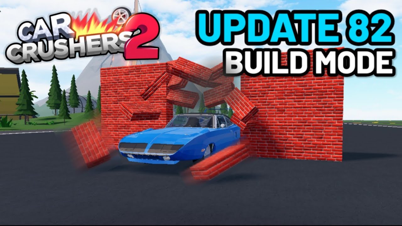 Car Crushers 2 - Update 82 | Build Mode 🛠