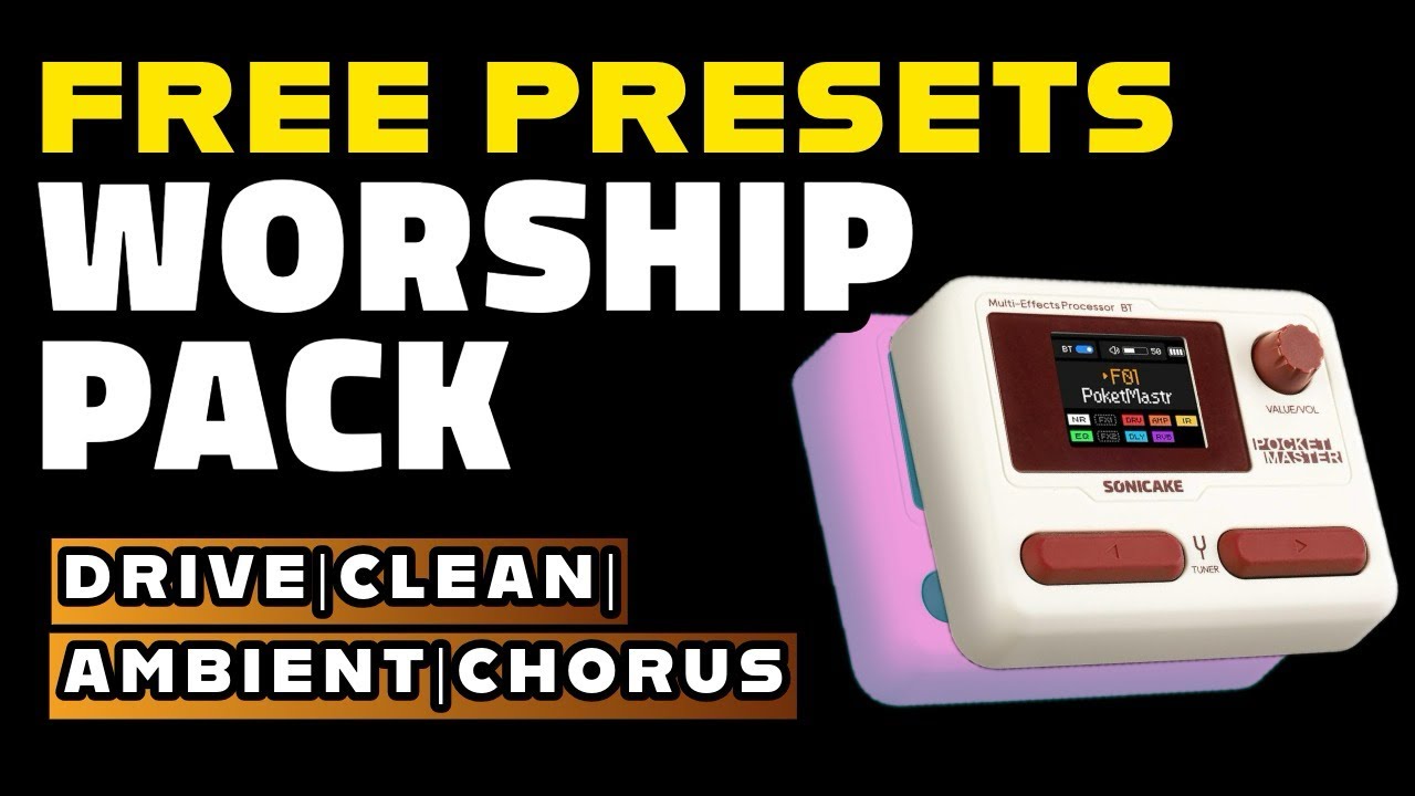 FREE Worship Presets Pack for Sonicake Pocket Master @SONICAKE #sonicakepocketmaster #worshipguitar 