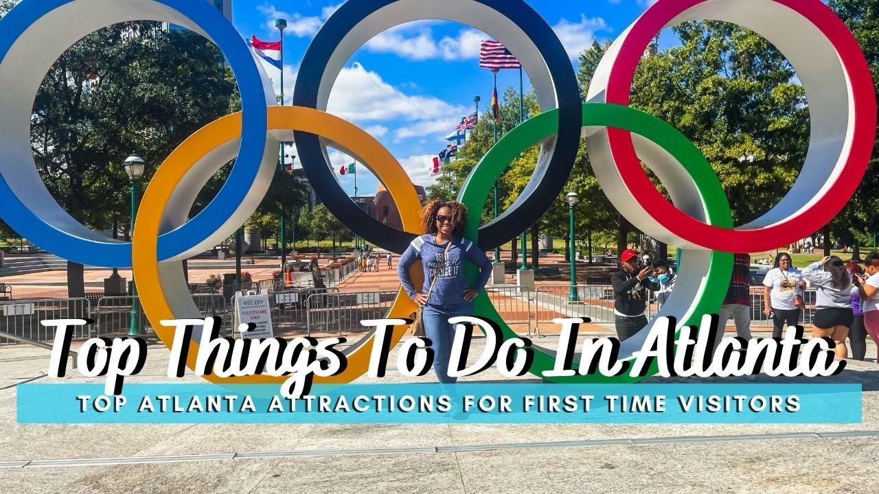 Top Things To Do In Atlanta | Top Atlanta Attractions for First Time Visitors