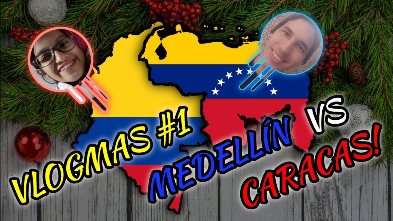 VLOGMAS NAVIDAD 2019 #1: Diciembre CARACAS VS MEDELLÍN 2019 / J&A