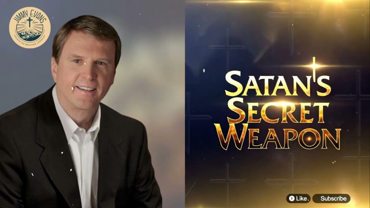 Satan's Secret Weapon - Pastor Jimmy Evans