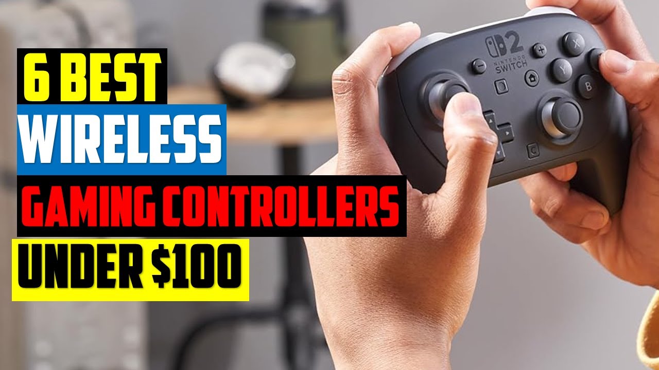 ✅The Best Wireless Gaming Controllers Under $100 in 2026 - Top6: Best Wireless Controllers - Reviews