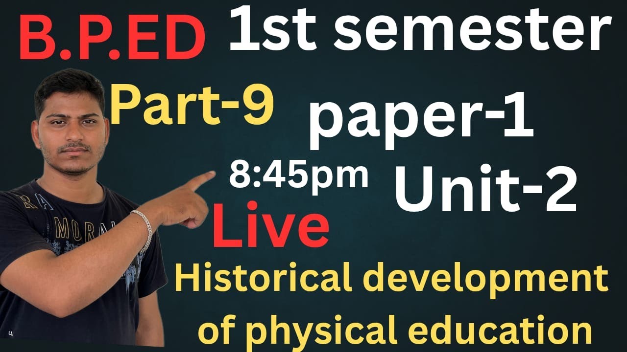 1st semester b.p.ed .historical development of physical education.#physicaleducation