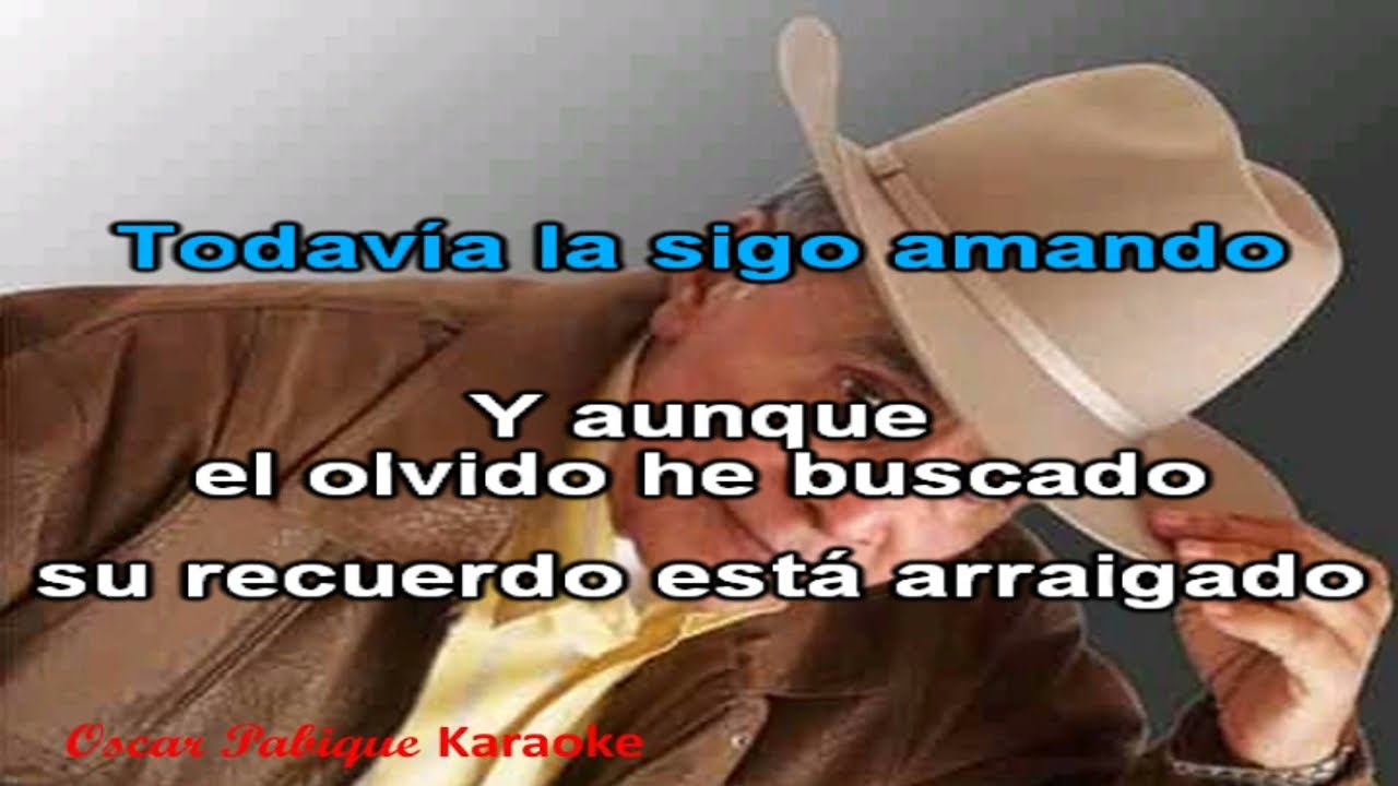 Todavía la Sigo Amando - Jesús Moreno - Karaoke