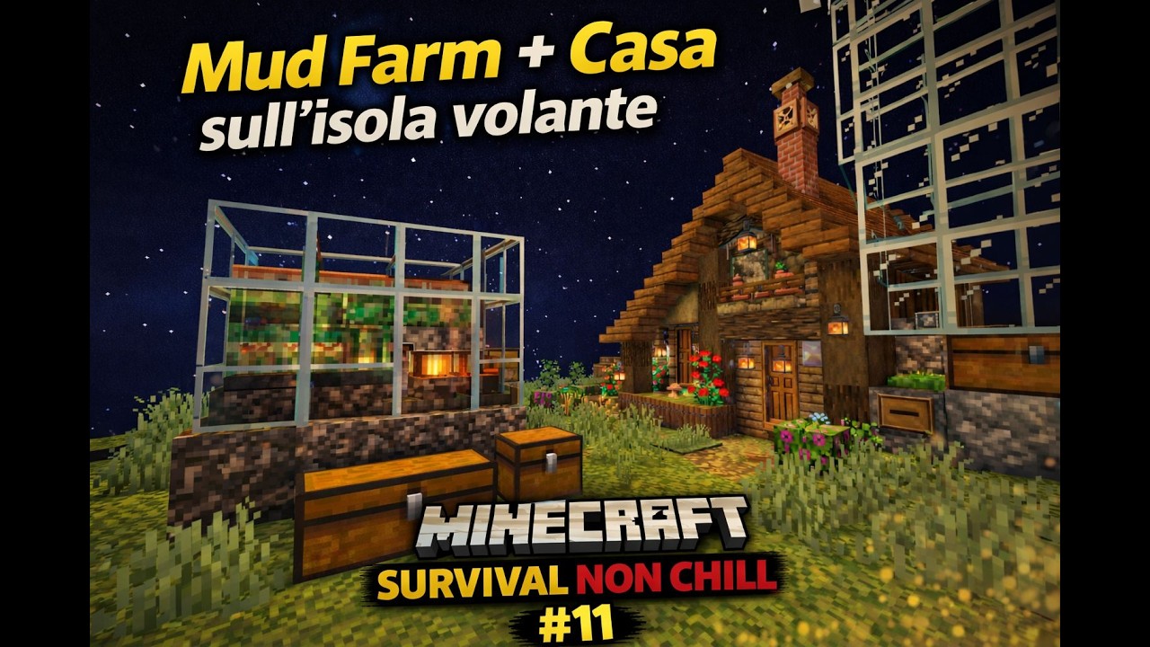 Mud Farm + Casa sull’isola volante | Minecraft Survival NON Chill #11