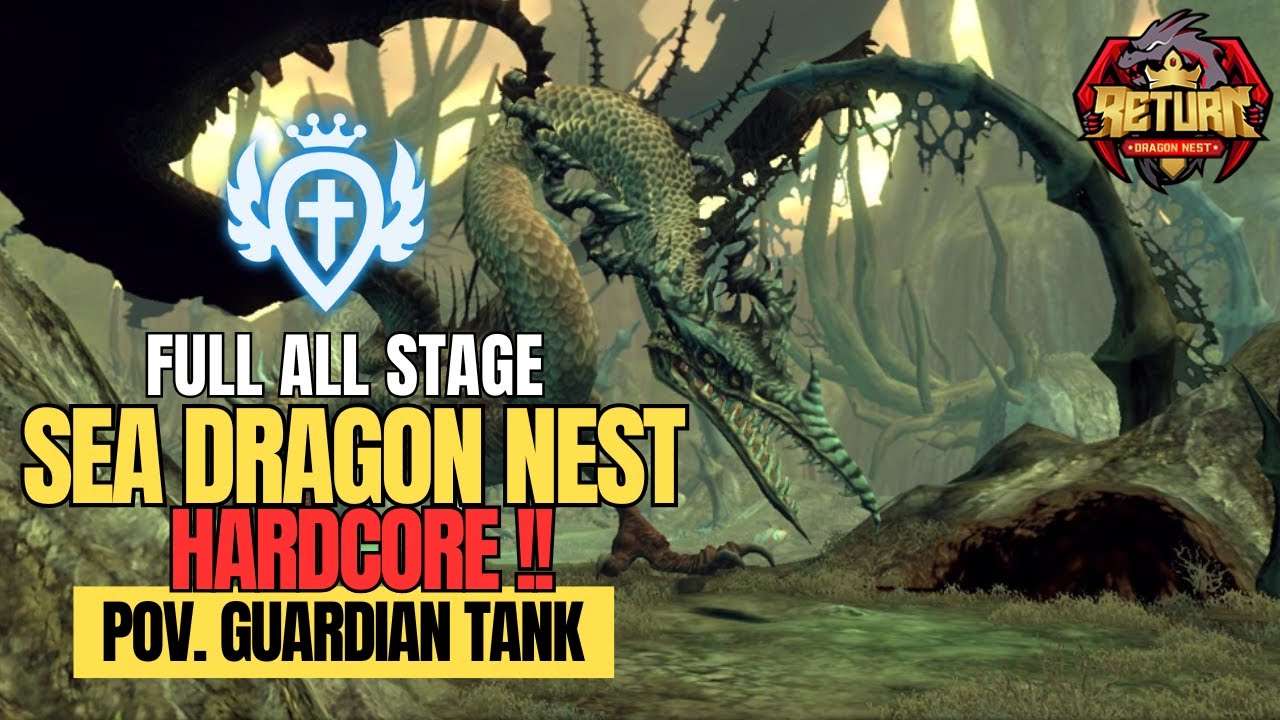 SEA DRAGON NEST HARDCORE MT GUARDIAN - DRAGON NEST RETURN #9