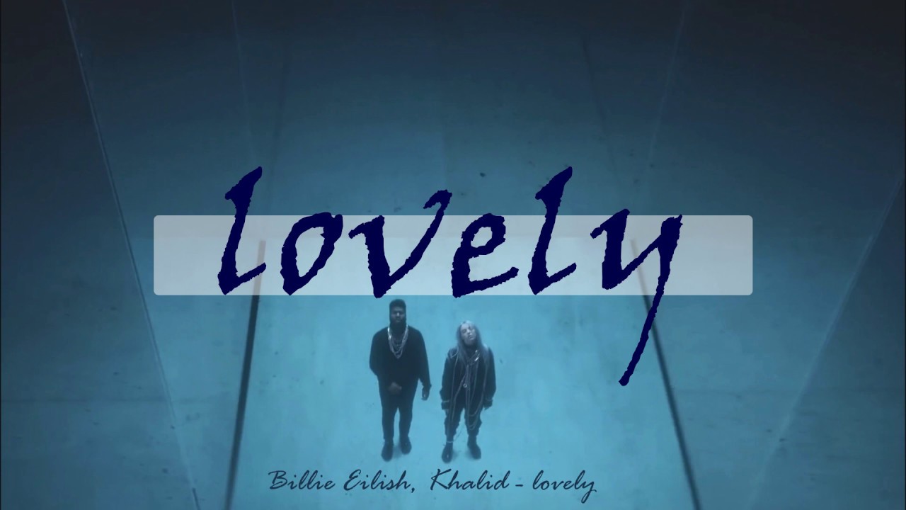 《漢娜的遺言ost 》Billie Eilish, Khalid - lovely  歌曲翻譯/中文字幕