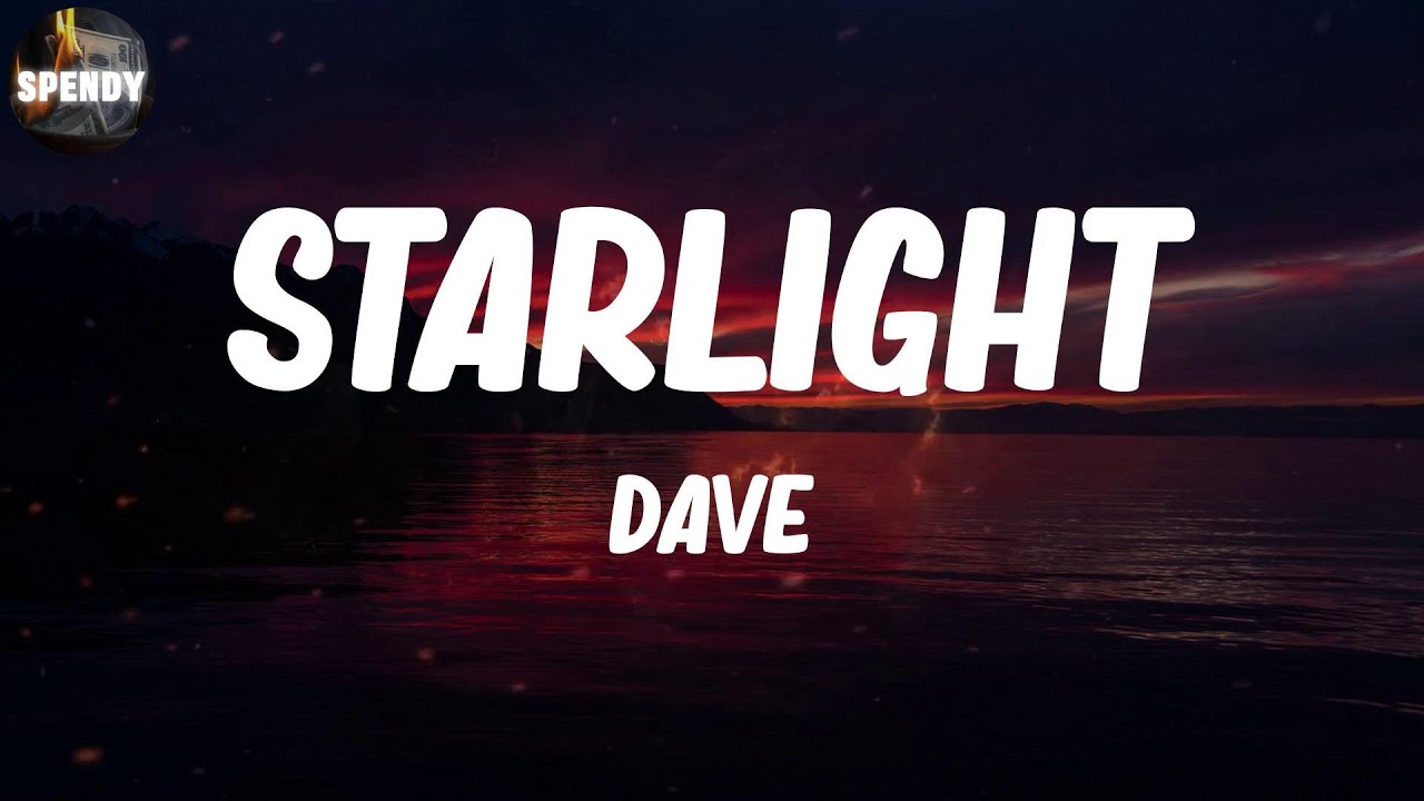 Dave - Starlight (Lyric Video)