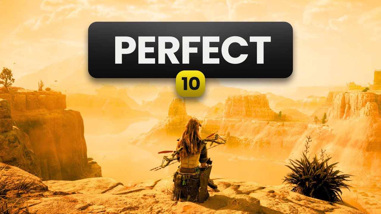 20 Perfect 10/10 Games You Absolutely Must Play!