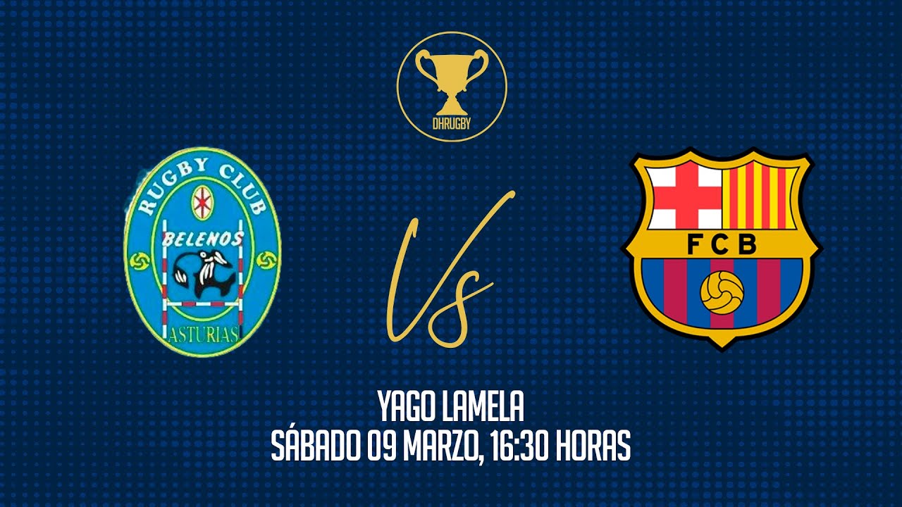 Jornada 13 DH Grupo B  2 Fase | PASEK BELENOS RC - BARÇA RUGBY