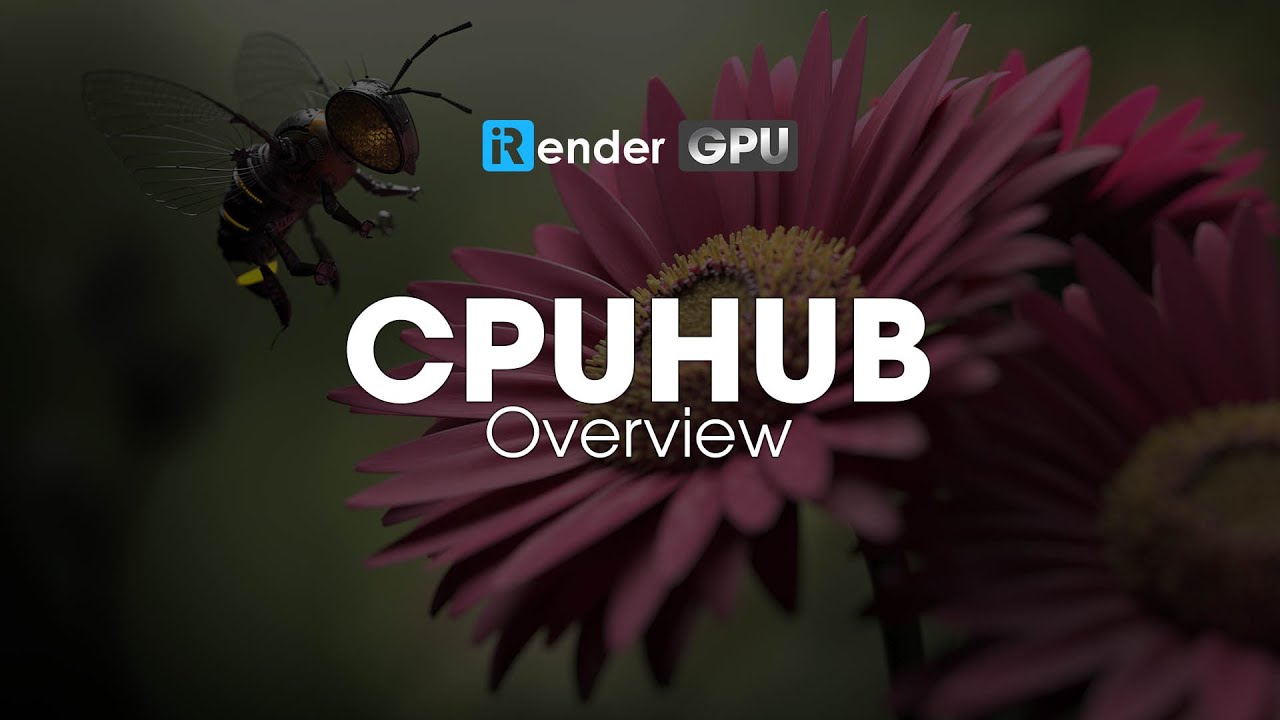 CPUHUB Overview | Powerful Render Farm Service | iRender Cloud Rendering