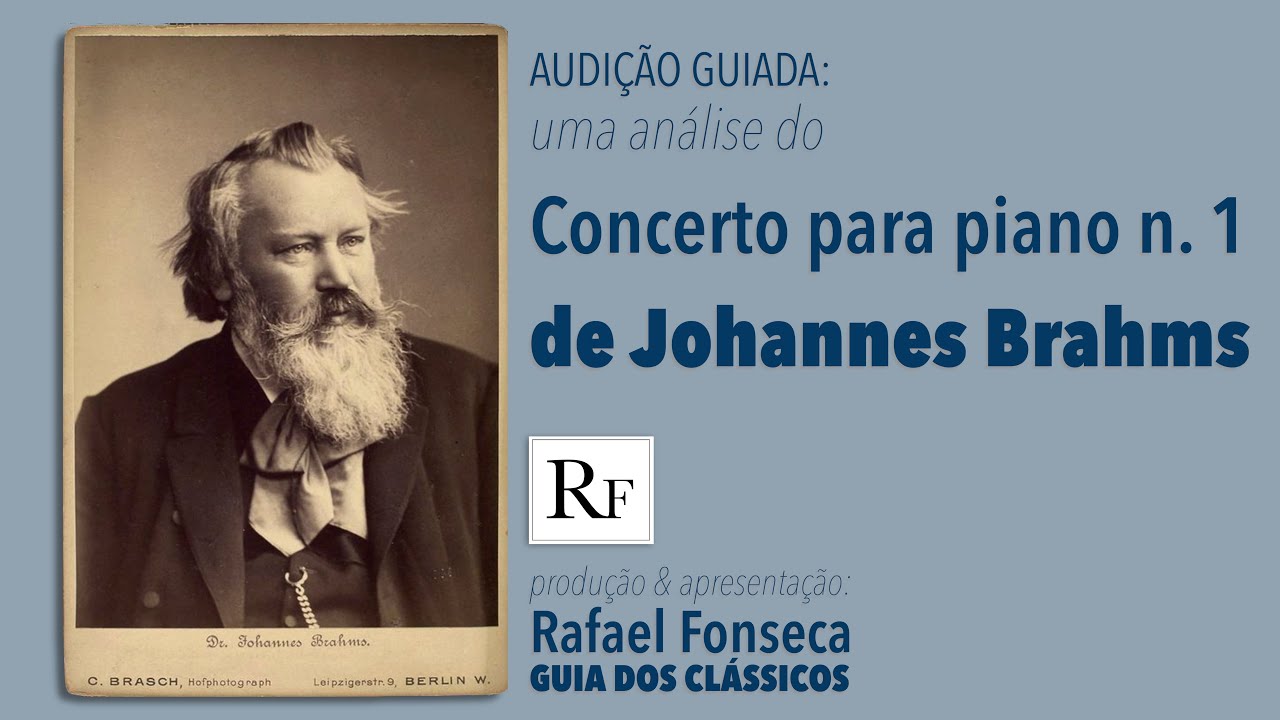 Curso Brahms. Análise das Sinfonias e dos Concertos no guiadosclassicos.com.br