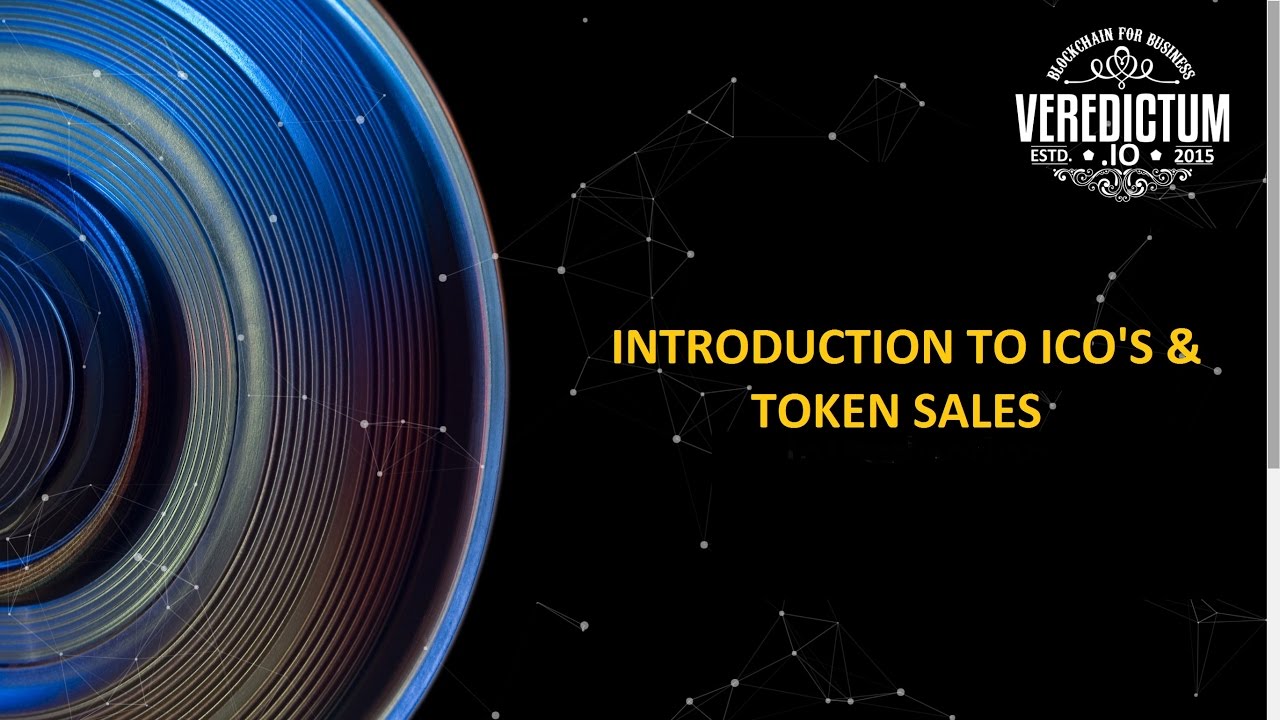 Introduction to ICO's and Token Sales