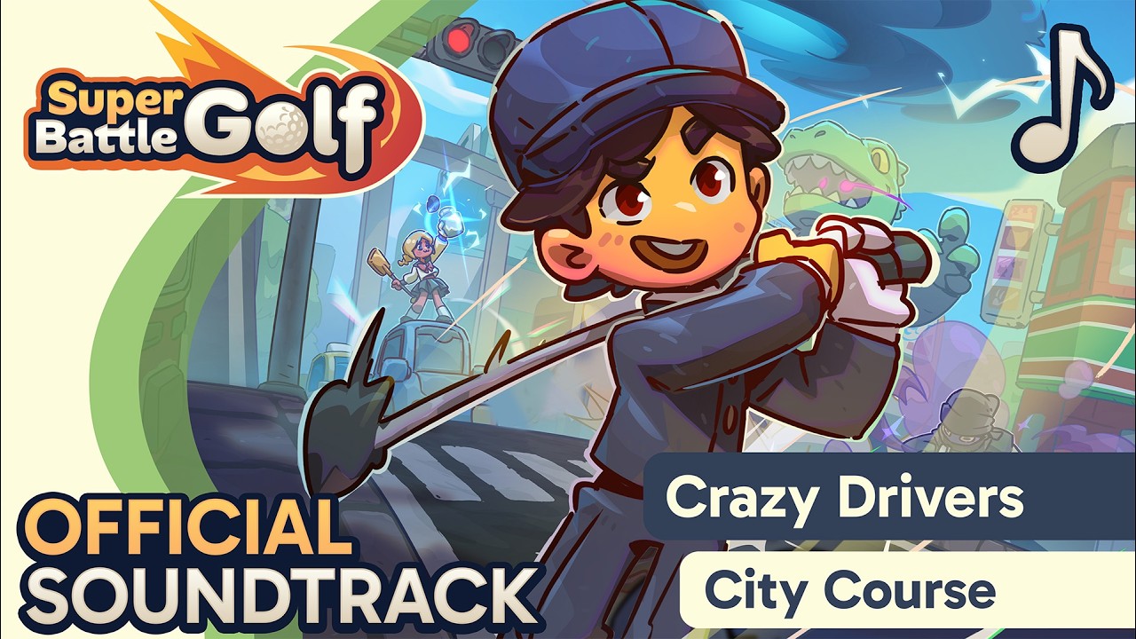 🏙️ Crazy Drivers (City Course) - Super Battle Golf OST