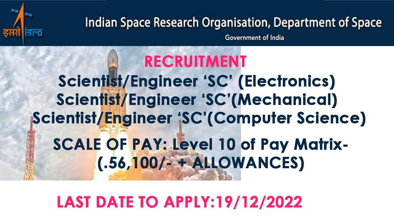 ISRO RECRUITMENT-SCIENTIST/ENGINEER SC 2022
